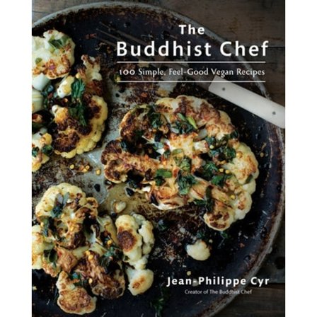 The Buddhist Chef - 100 Simple, Feel 9780525610243