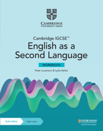 Cambridge IGCSE english as a second language. Workbook. Per le Scuole superiori. Con e-book. Con espansione online Peter Lucantoni