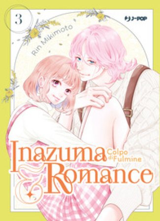 Inazuma & romance. Colpo di fulmine. Vol. 3 Rin Mikimoto