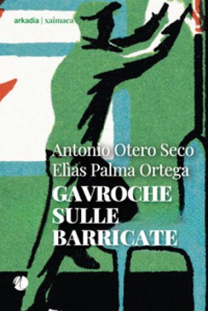 Gavroche sulle barricate Antonio Otero Seco