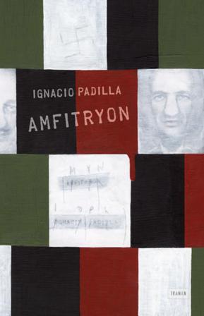 Amfitryon - Bok av Ignacio Padilla - Inbunden