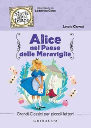 Alice nel paese delle meraviglie Lewis Carroll