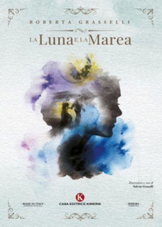 La luna e la marea Roberta Grasselli