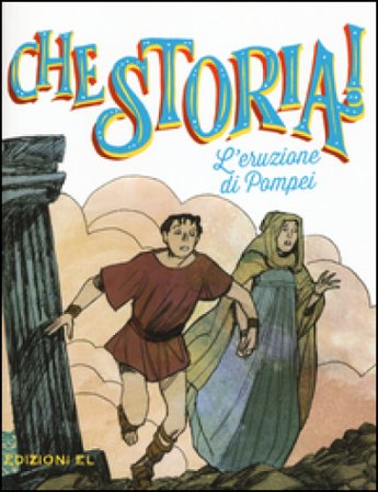 L'eruzione di Pompei. Ediz. a colori Davide Morosinotto