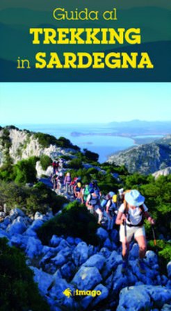 Guida al trekking in Sardegna. Le escursioni e i siti più suggestivi