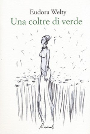 Una coltre di verde Eudora Welty