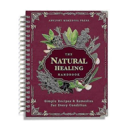Den Naturlige Helbredelses Håndbog - Urte Kure & Gamle Opskrifter Spiralindbundet Guide, ji