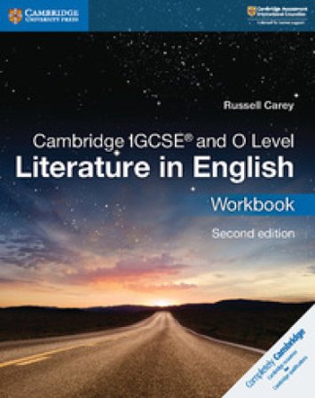 Cambridge IGCSE and O level. Literature in english. Workbook. Per le Scuole superiori. Con espansione online Carey Russell