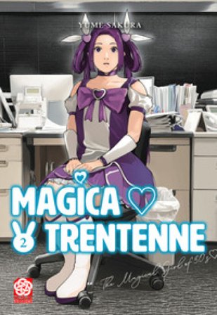 Magica trentenne. Vol. 2 Yume Sakura
