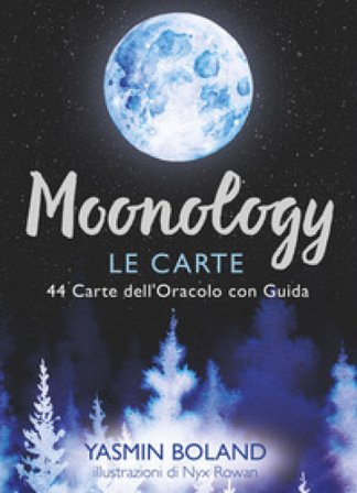 Moonology. Le carte. 44 carte dell'Oracolo con guida. Con Libro Yasmin Boland