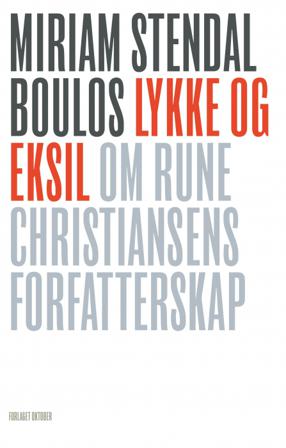 Lykke og eksil - Bok av Miriam Stendal Boulos - Hardback