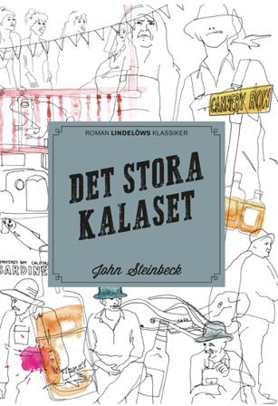 Det stora kalaset - Bok av John Steinbeck - Inbunden