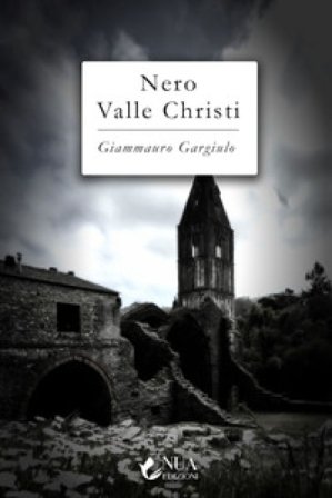 Nero Valle Christi Giammauro Gargiulo