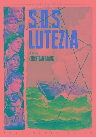 S.O.S. Lutezia (Restaurato In Hd)