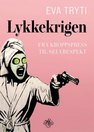 Lykkekrigen - Bok av Eva Tryti - Hardback