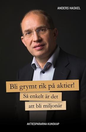 Bli grymt rik på aktier! - Bok av Anders Haskel - Häfte