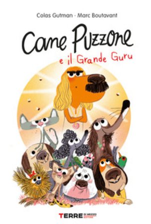 Cane puzzone e il grande guru Colas Gutman
