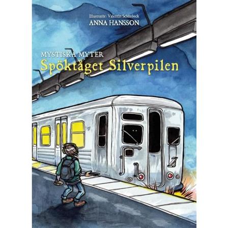 Spöktåget Silverpilen 9789188009098