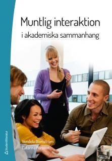 Muntlig interaktion : i akademiska sammanhang, ISBN: 9789144089768
