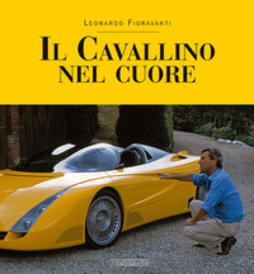 Il Cavallino nel cuore Leonardo Fioravanti