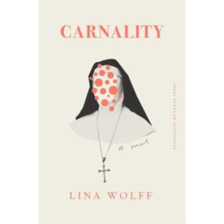 Carnality - A Novel 9781635420746