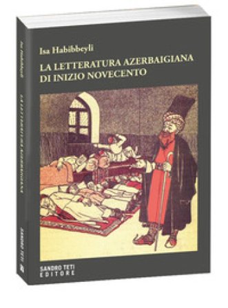 La letteratura azerbaigiana di inizio Novecento Habibbeyli Isa
