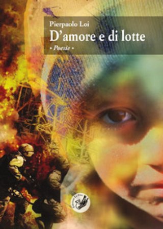 D'amore e di lotte Pierpaolo Loi