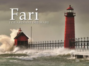 Fari. I guardiani del mare David Ross