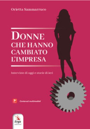 Donne che hanno cambiato l'impresa Orietta Sammarruco