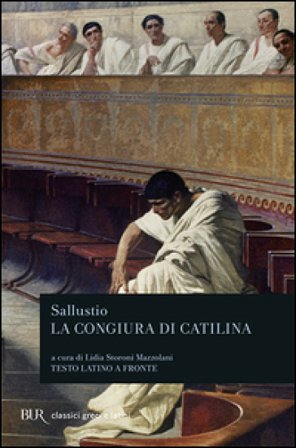 La congiura di Catilina. Testo latino a fronte Caio Crispo Sallustio