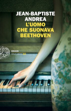 L'uomo che suonava Beethoven Jean-Baptiste Andrea
