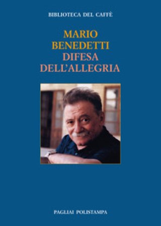 Difesa dell'allegria Mario Benedetti