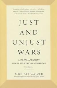 Just and Unjust Wars