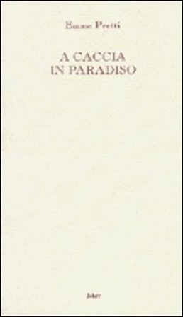 A caccia in paradiso Emma Pretti