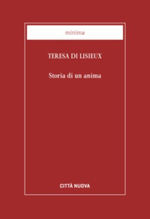 Storia di un'anima Teresa Di Lisieux (santa)