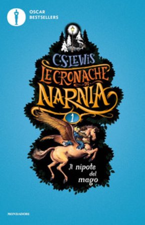 Il nipote del mago. Le cronache di Narnia. Vol. 1 Clive Staples Lewis