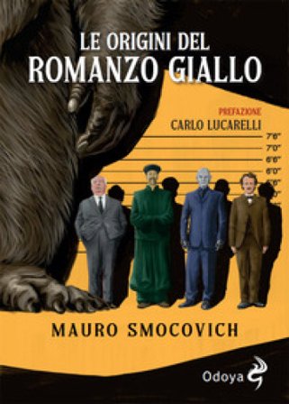 Le origini del romanzo giallo Mauro Smocovich