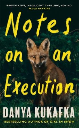 Notes on an Execution - Bok av Danya Kukafka - Häfte