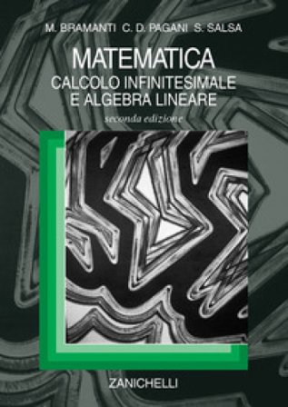 Matematica. Calcolo infinitesimale e algebra lineare Marco Bramanti