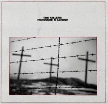 Pressure machine The Killers