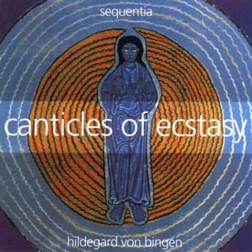 Canticles of ecstasy Hildegard von Bingen