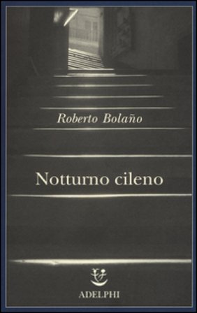 Notturno cileno Roberto Bolano