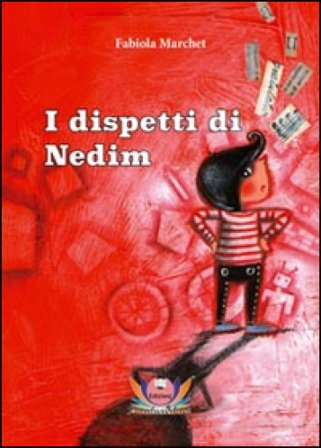 I dispetti di Nedim Fabiola Marchet