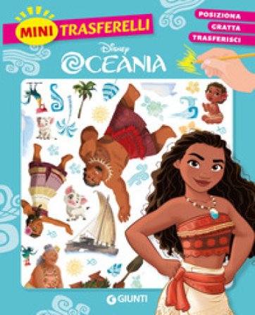 Oceania. Mini trasferelli. Ediz. a colori Walt Disney