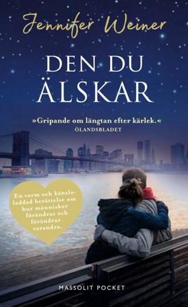 Den du älskar - Bok av Jennifer Weiner - Pocket