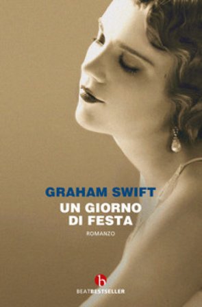 Un giorno di festa Graham Swift