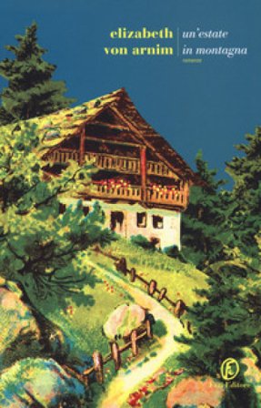 Un'estate in montagna Elizabeth von Arnim