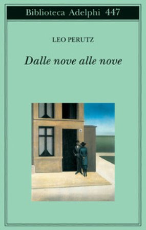 Dalle nove alle nove Leo Perutz