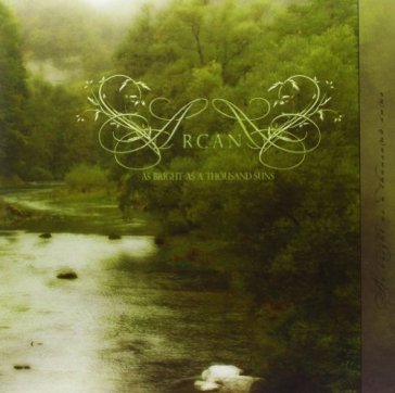 As bright as a thousand suns Arcana