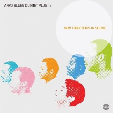 New directions in sound AFRO BLUES QUINTET +